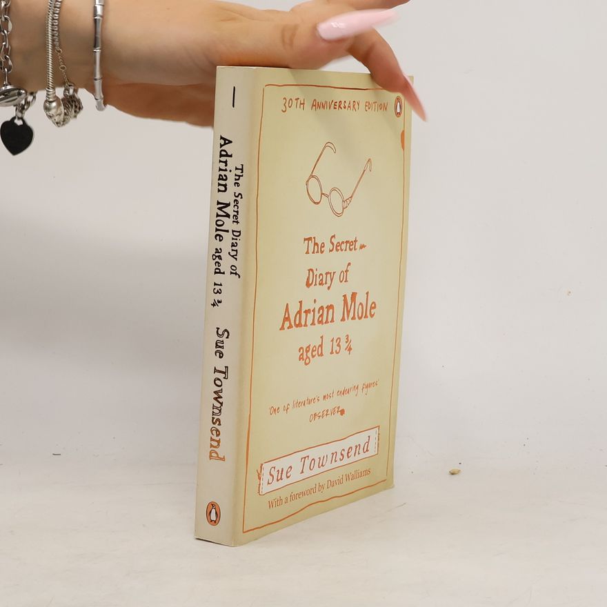 Sue Townsend The secret diary of Adrian Mole aged 13 3/4