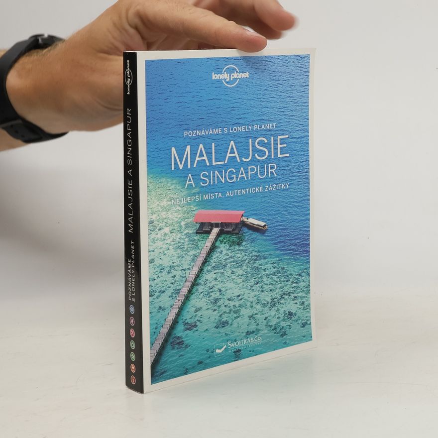 Autorenkollektiv Malajsie a Singapur - Nejlepší místa, autentické zážitky
