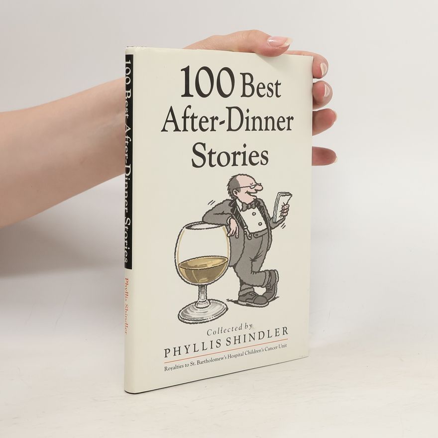 Phyllis Shindler 100 Best After-Dinner Stories