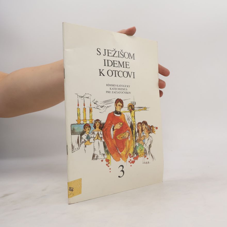 Autorenkollektiv S Ježišom ideme k Otcovi 3
