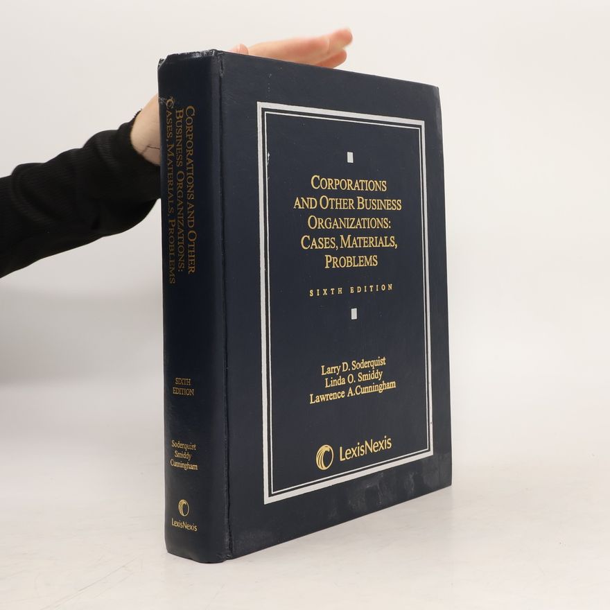 Linda O. Smiddy Corporations and Other Business Organizations: Cases, Materials, Problems