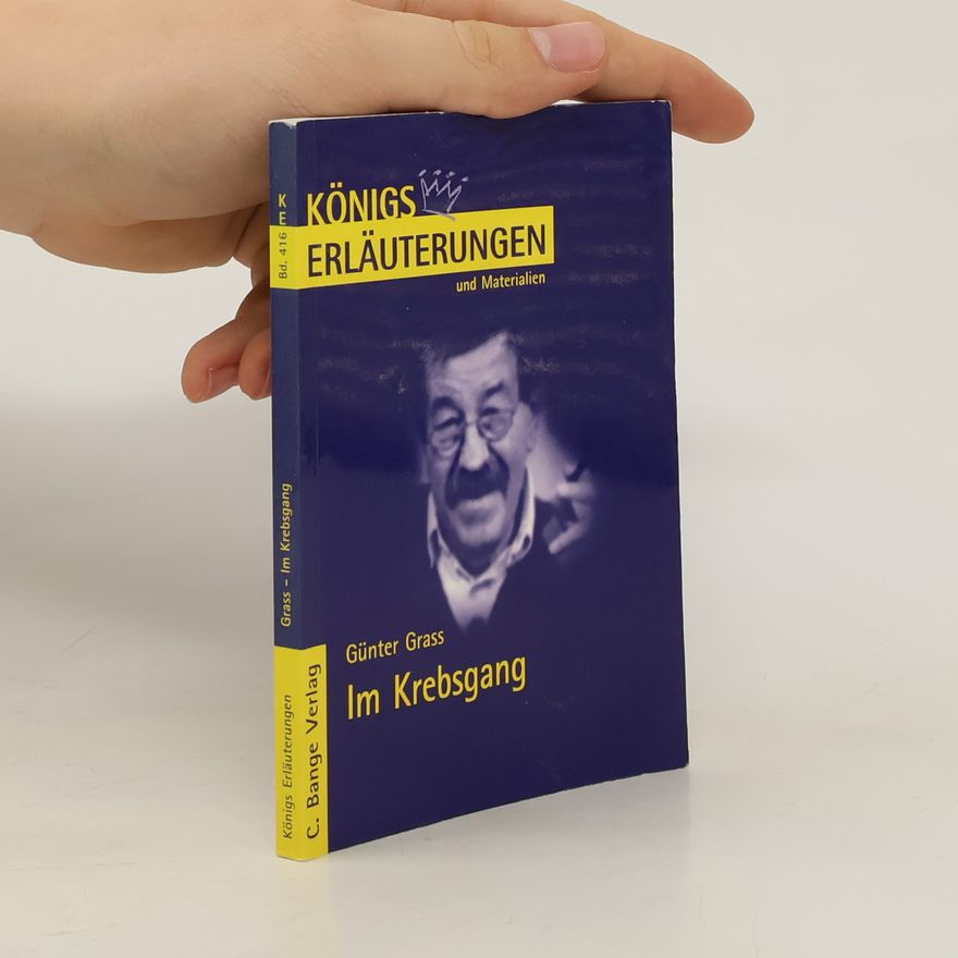 Rüdiger Bernhardt Erläuterungen zu Günter Grass, Im Krebsgang