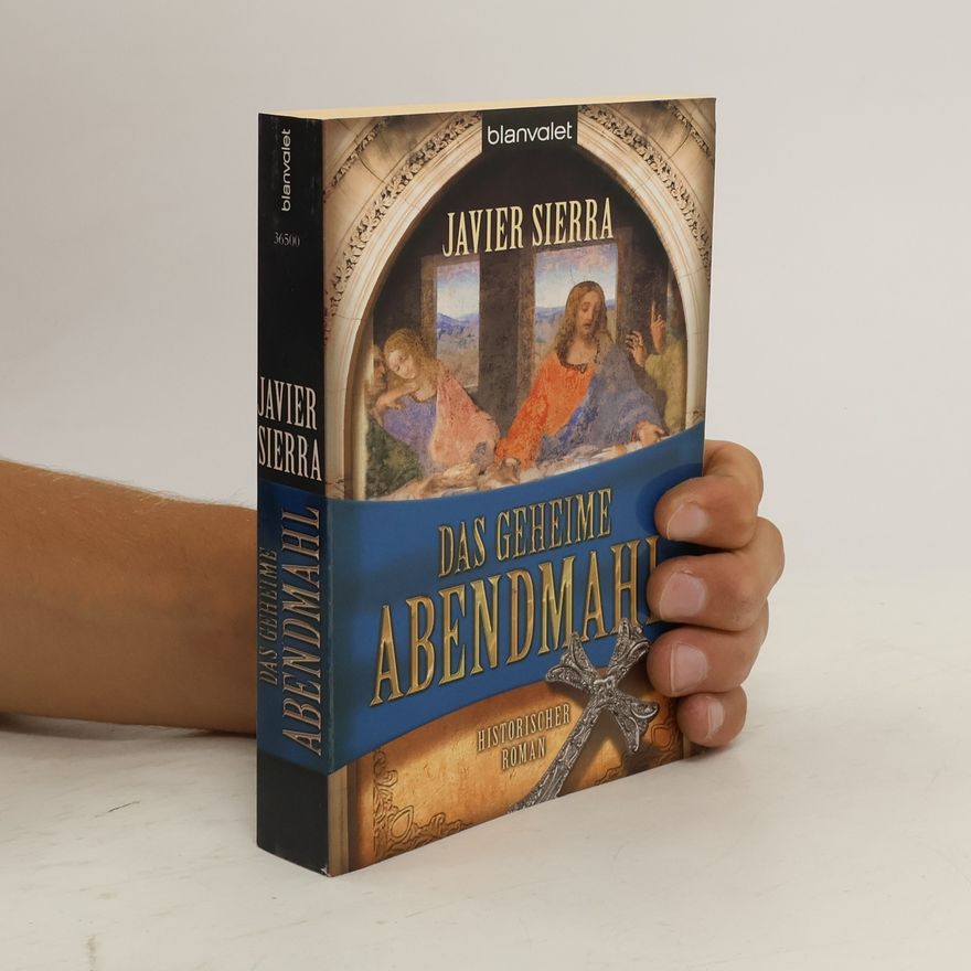 Javier Sierra Das geheime Abendmahl