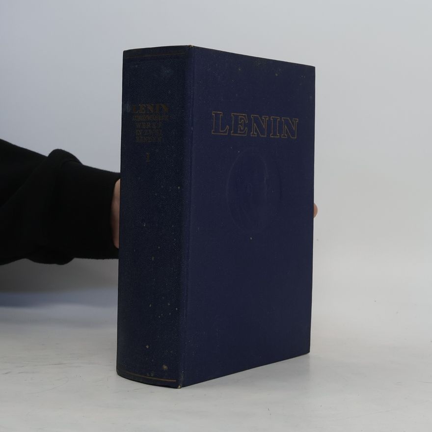 Autorenkollektiv Lenin. Ausgewählte Werke Band I