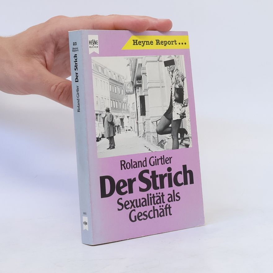 Roland Girtler Der Strich