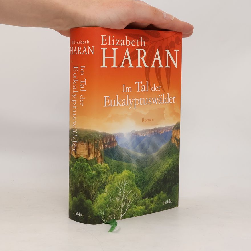 Elizabeth Haran Im Tal der Eukalyptuswälder