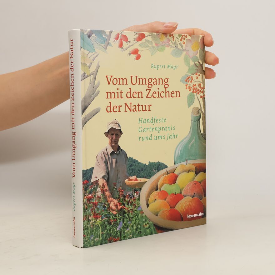 Rupert Mayr Vom Umgang mit den Zeichen der Natur