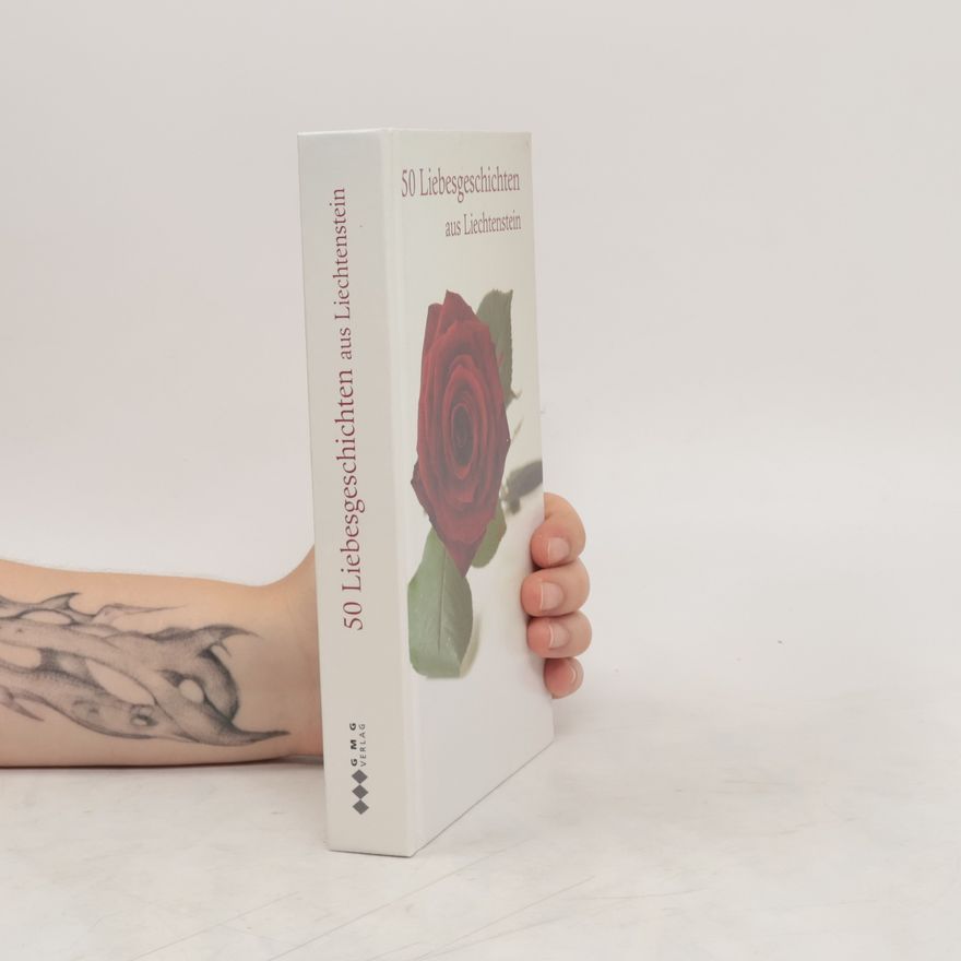 Various authors 50 Liebesgeschichten aus Liechtenstein