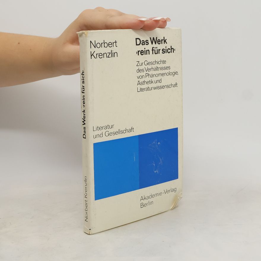 Norbert Krenzlin Das Werk "rein für sich"