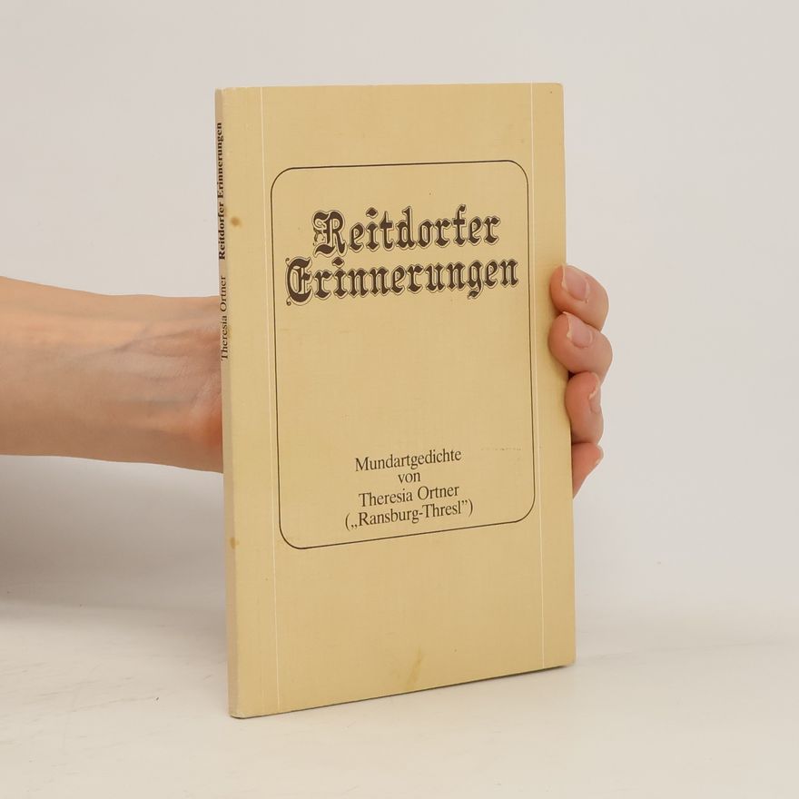 Theresia Ortner Reitdorfer Erinnerungen
