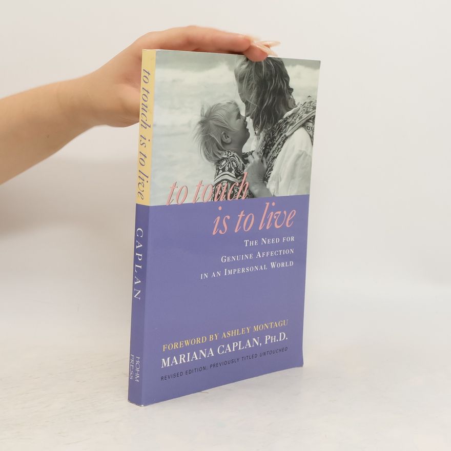 Mariana Caplan To Touch is to Live