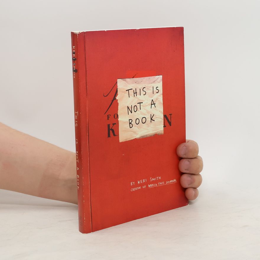Keri Smith This Is Not a Book