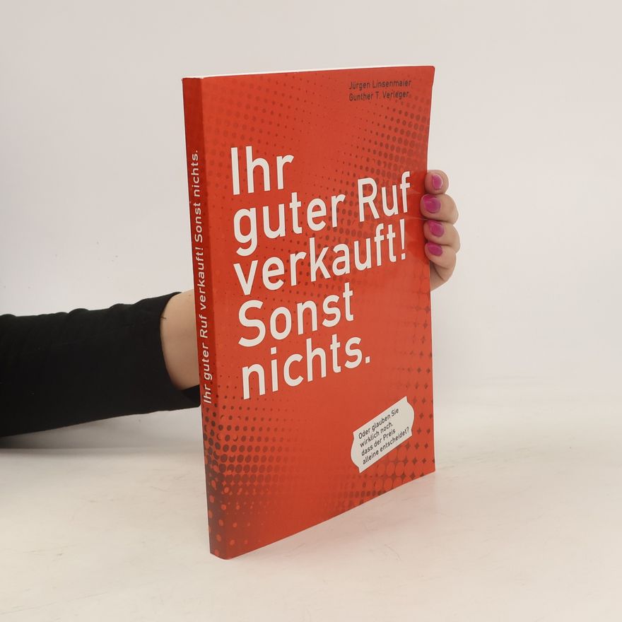 Ju rgen Linsenmaier Ihr guter Ruf verkauft! Sonst nichts.