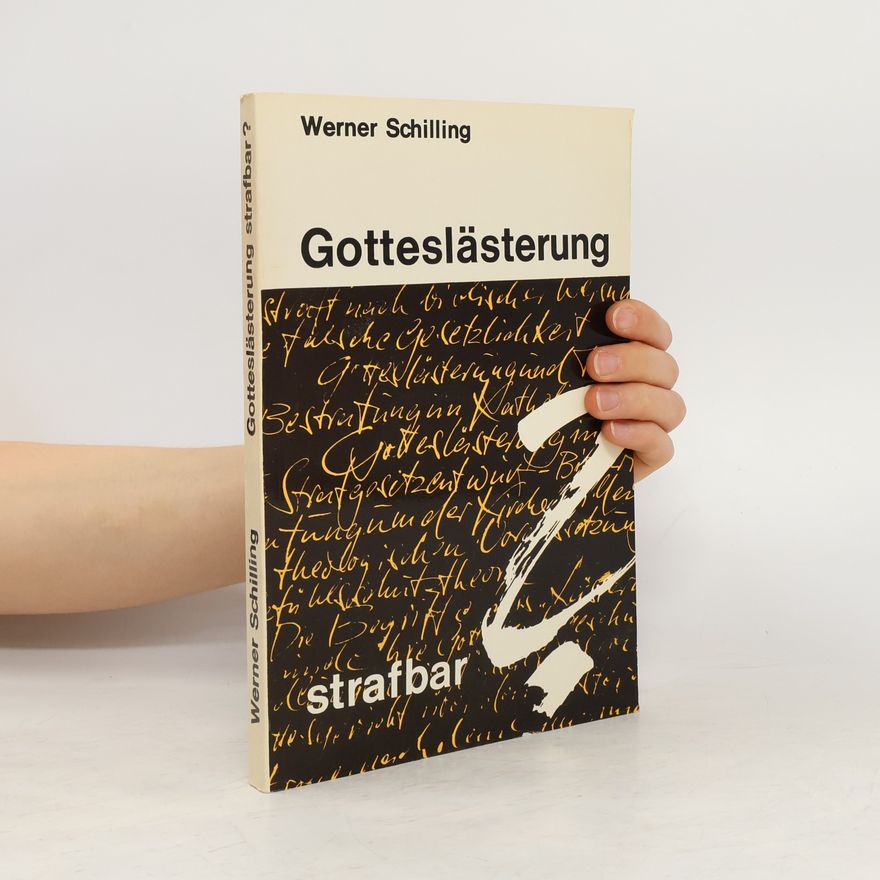 Werner Schilling Gotteslästerung