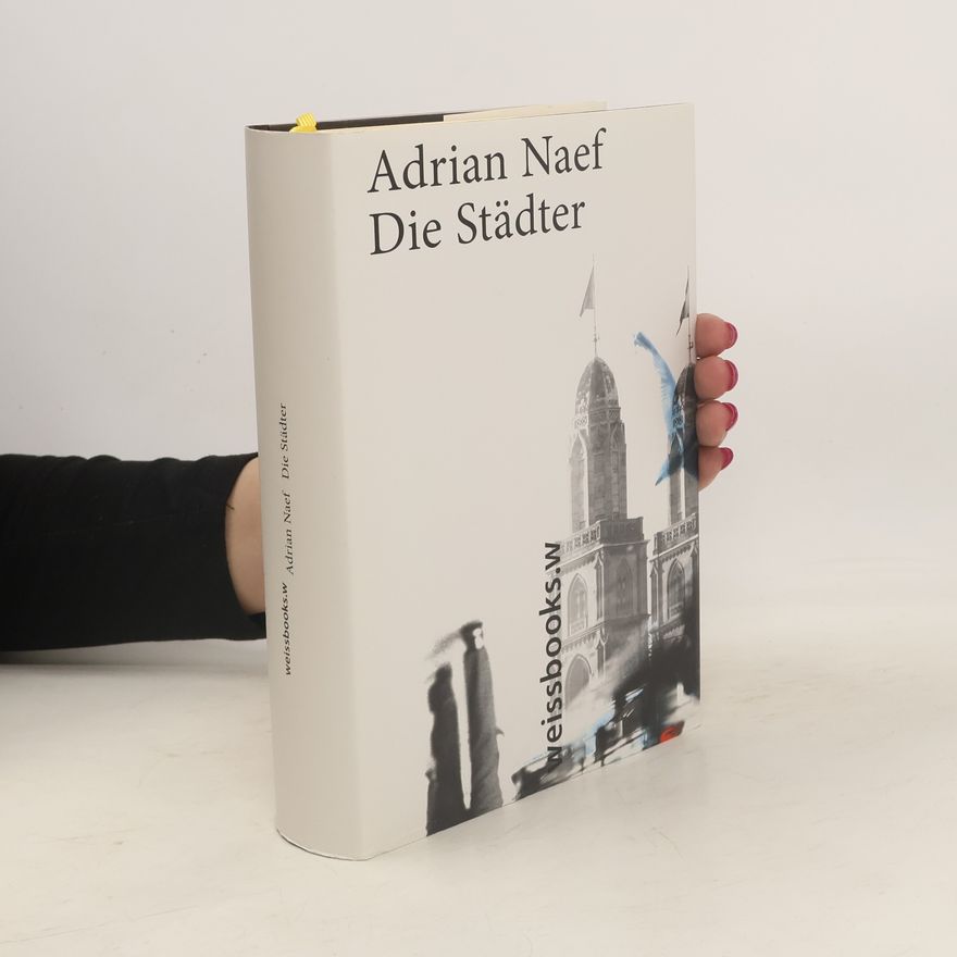 Adrian Naef Die Städter