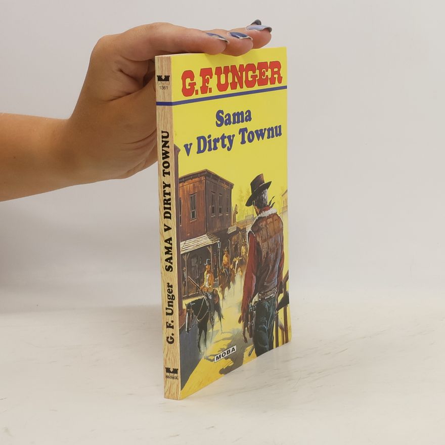 Gert Fritz Unger Sama v Dirty Townu