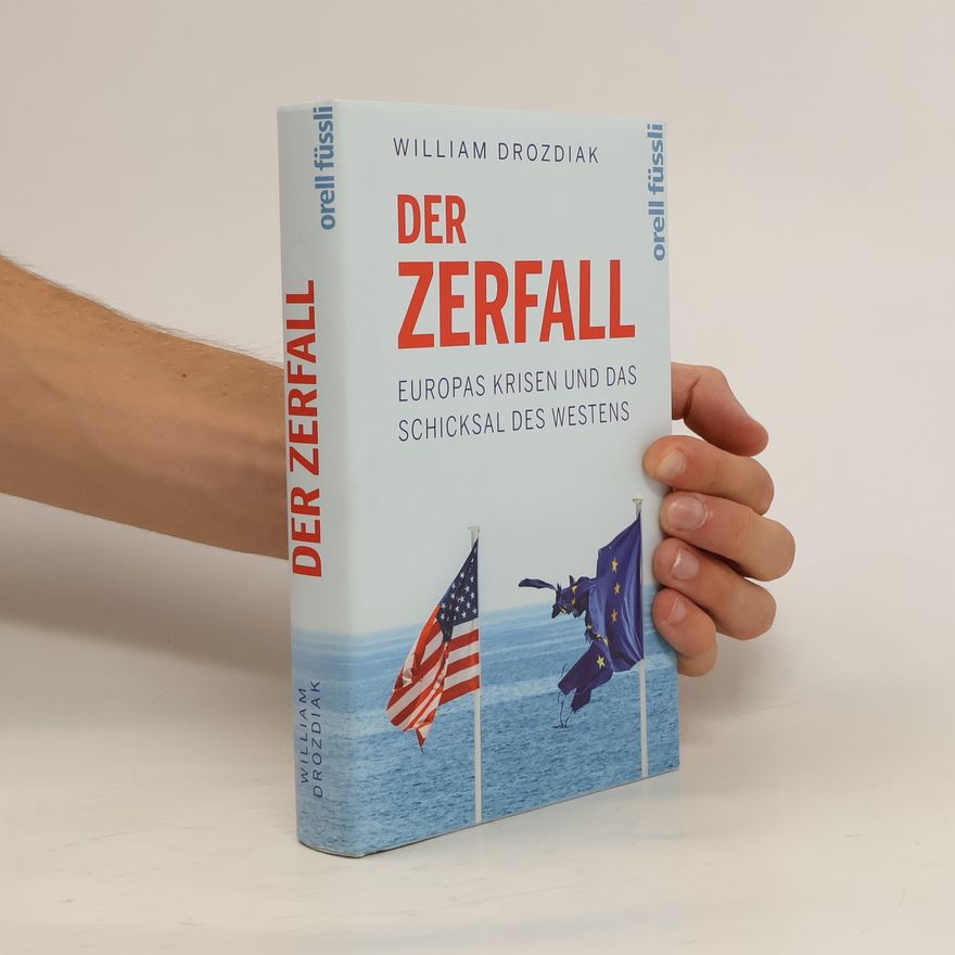 William Drozdiak Der Zerfall