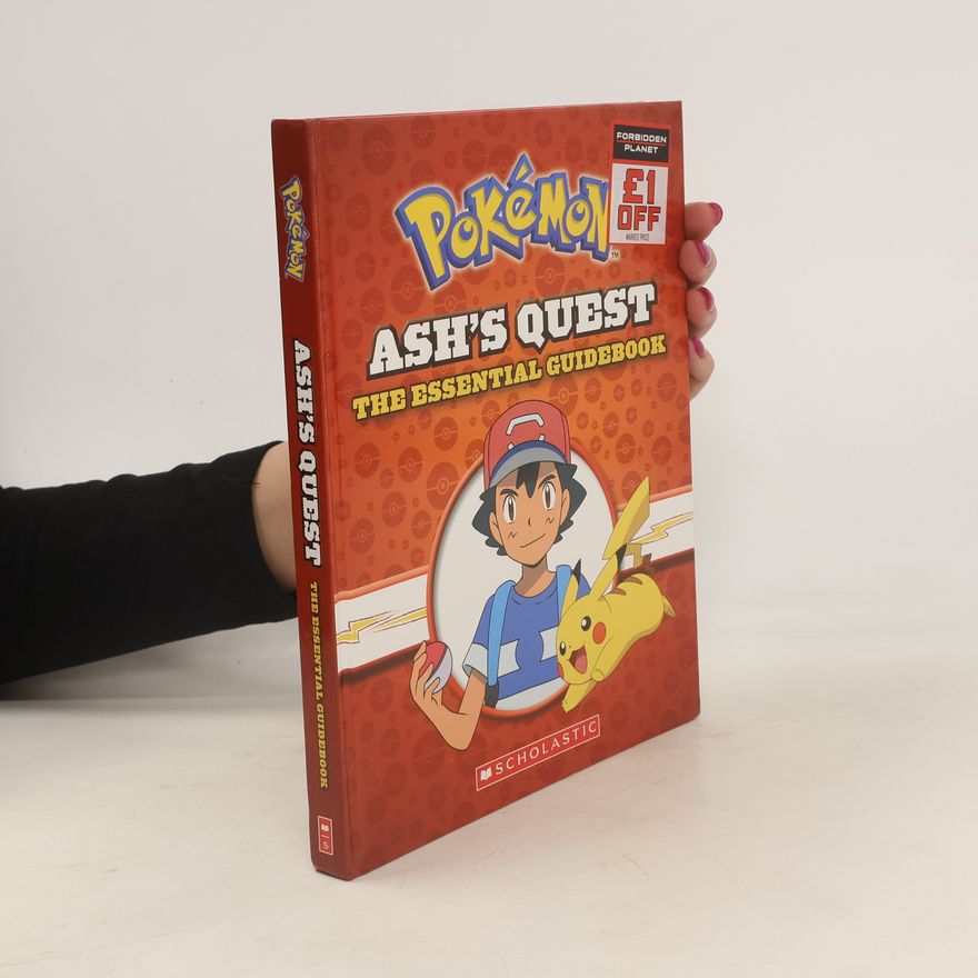 Simcha Whitehill Pokemon: Ash's Quest: The Essential Handbook