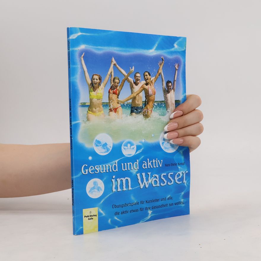 Hans-Dieter Kempf Gesund und aktiv im Wasser