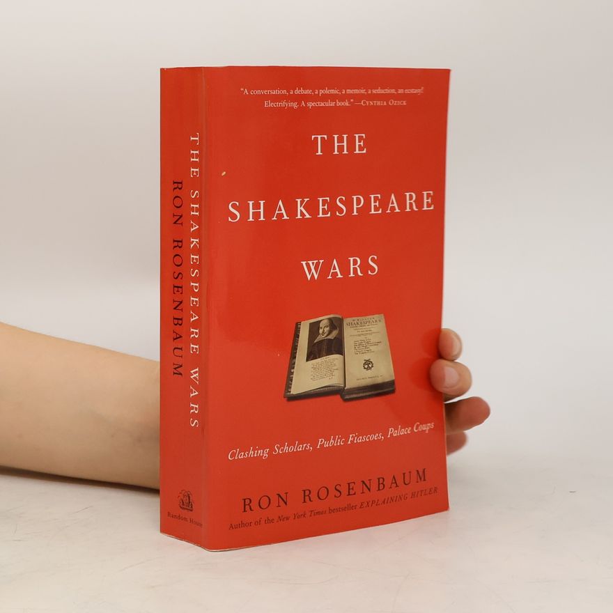 Ron Rosenbaum The Shakespeare Wars