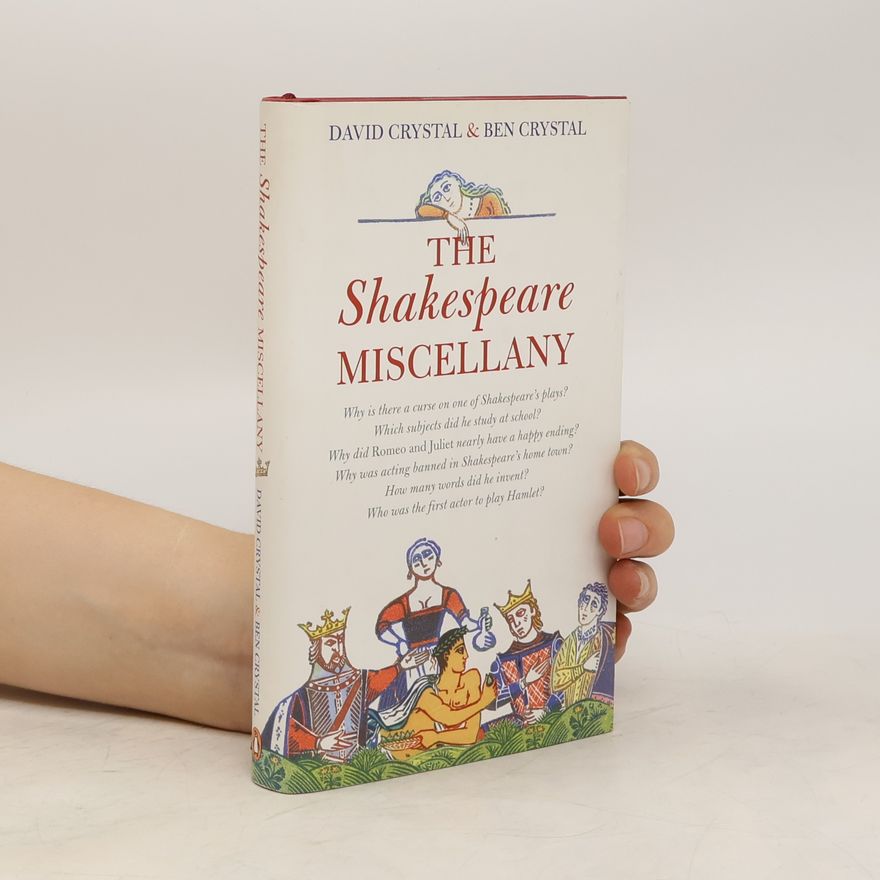 Ben Crystal The Shakespeare Miscellany