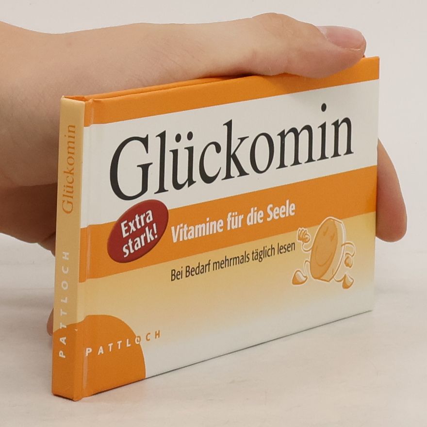 Autorenkollektiv Glückomin. Vitamine für die Seele
