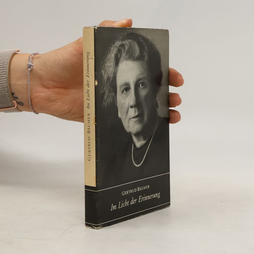 Gertrud Bäumer Im Licht der Erinnerung