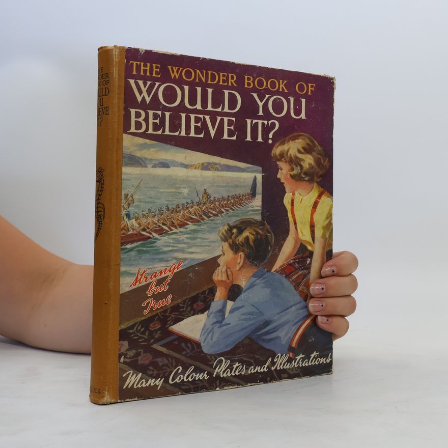 Harry Golding The Wonder Book of Would You Believe It?