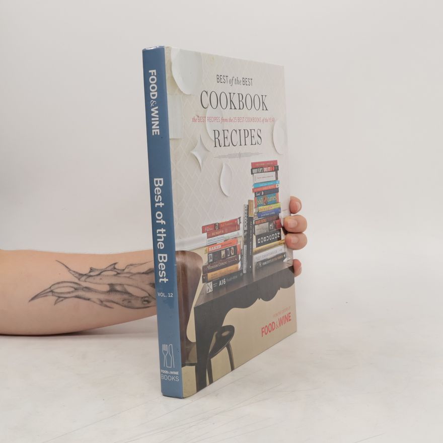 Kolektiv autorů Food & Wine Best of the Best Cookbook Recipes