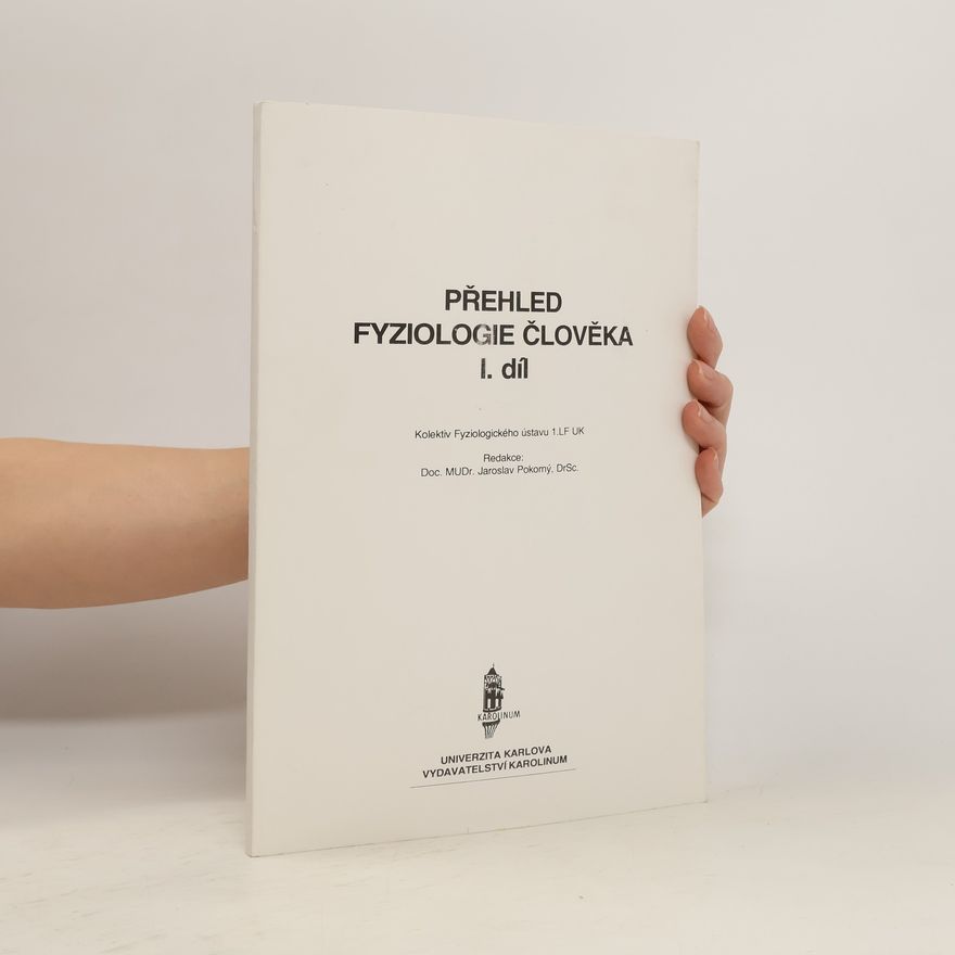 Autorenkollektiv Přehled fyziologie člověka. I. díl