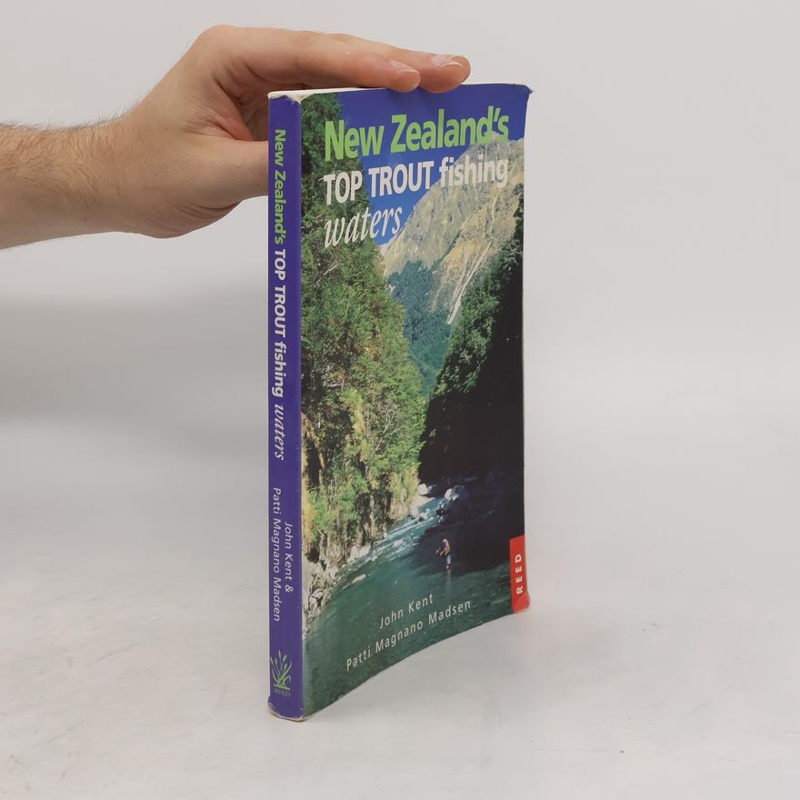 Patti Magnano Madsen New Zealand's Top Trout Fishing Waters