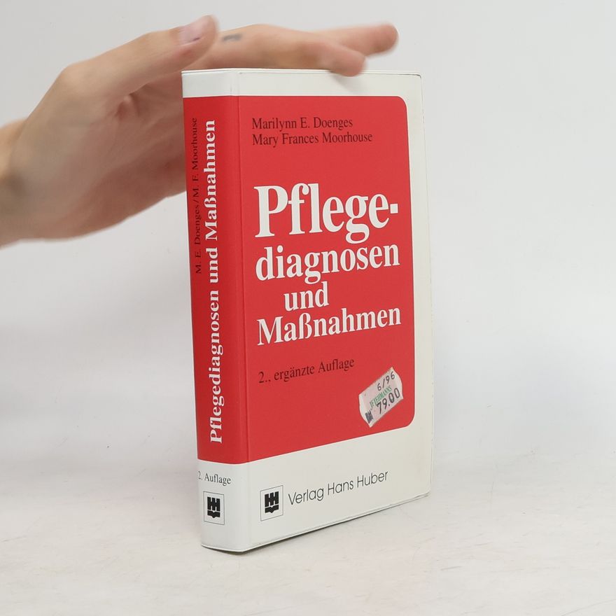 Marilynn E. Doenges Pflegediagnosen und Massnahmen