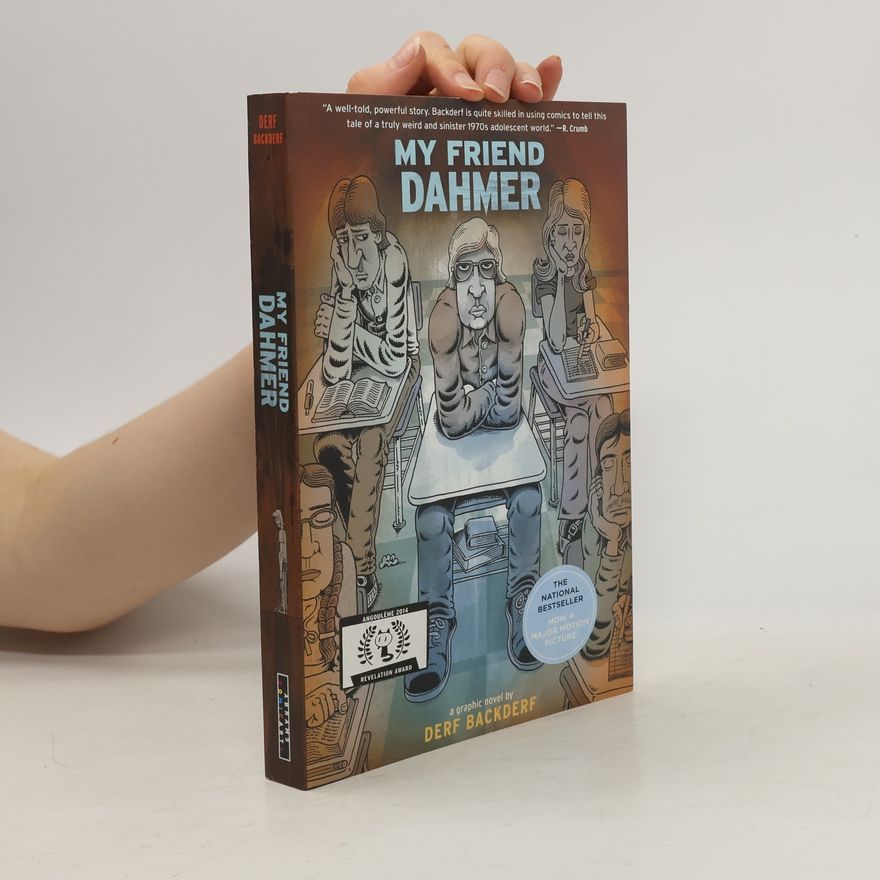 Derf Backderf My Friend Dahmer