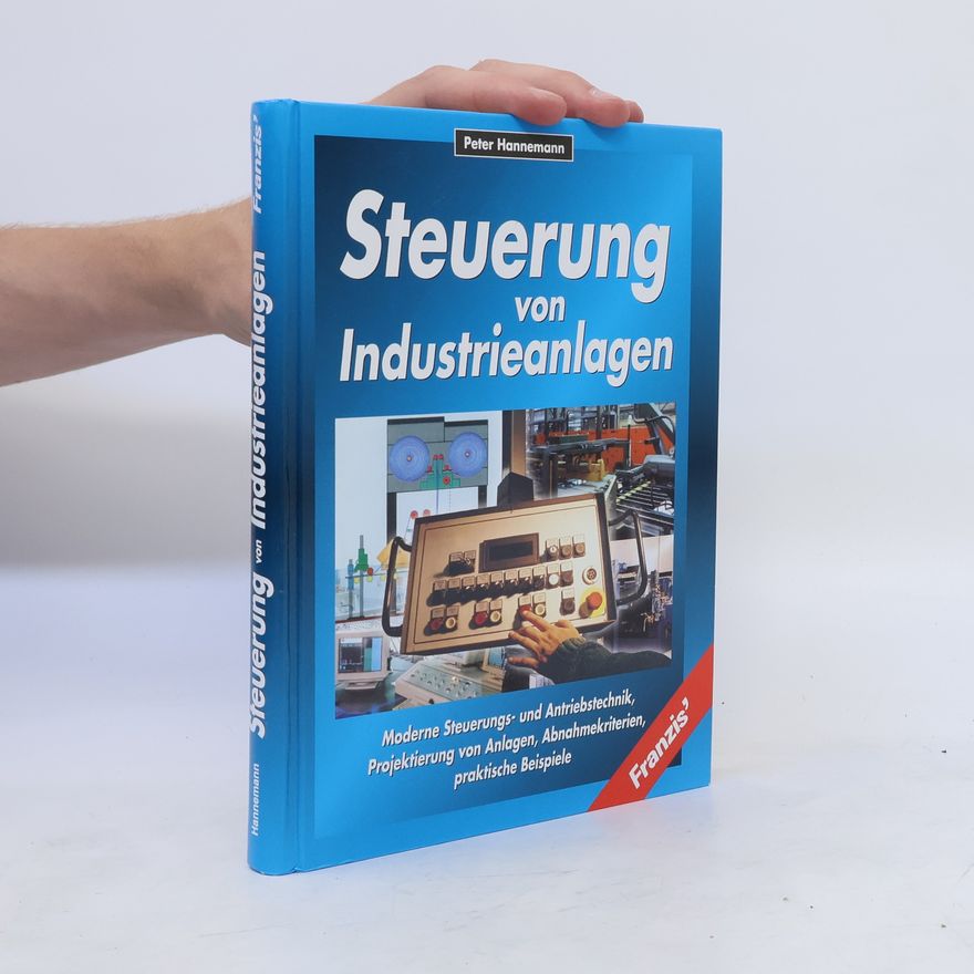 Peter Hannemann Steuerung von Industrieanlagen