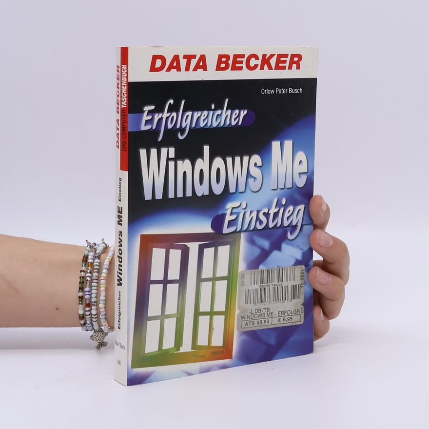 Orlow P. Busch Erfolgreicher Windows Me-Einstieg