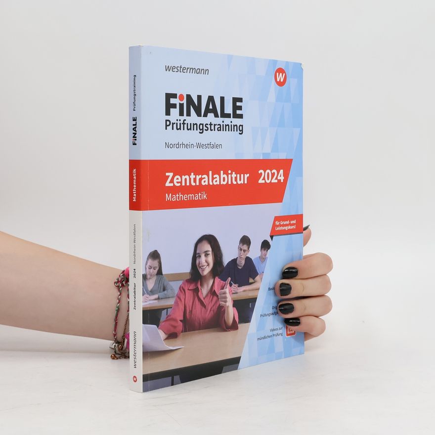 Heinz Klaus Strick Finale Prüfungstraining Nordrhein-Westfalen - Zentralabitur Mathematik 2024