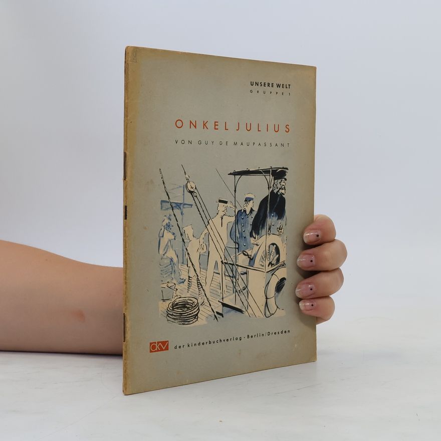 Guy de Maupassant Onkel Julius und Andere Geschichten