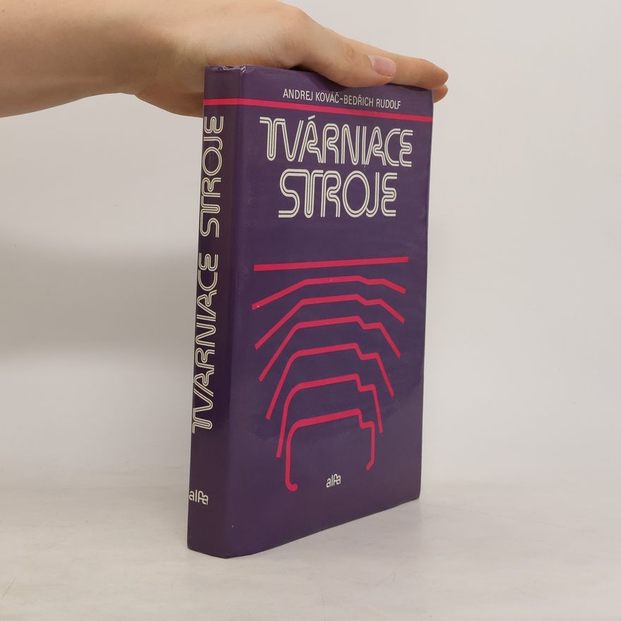 Bedřich Rudolf Tvárniace stroje