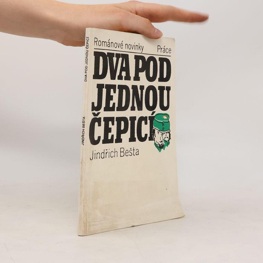 Jindřich Bešta Dva pod jednou čepicí