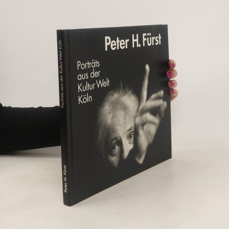 Werner Schäfke Peter H. Fürst, "Porträts aus der Kultur-Welt Köln"