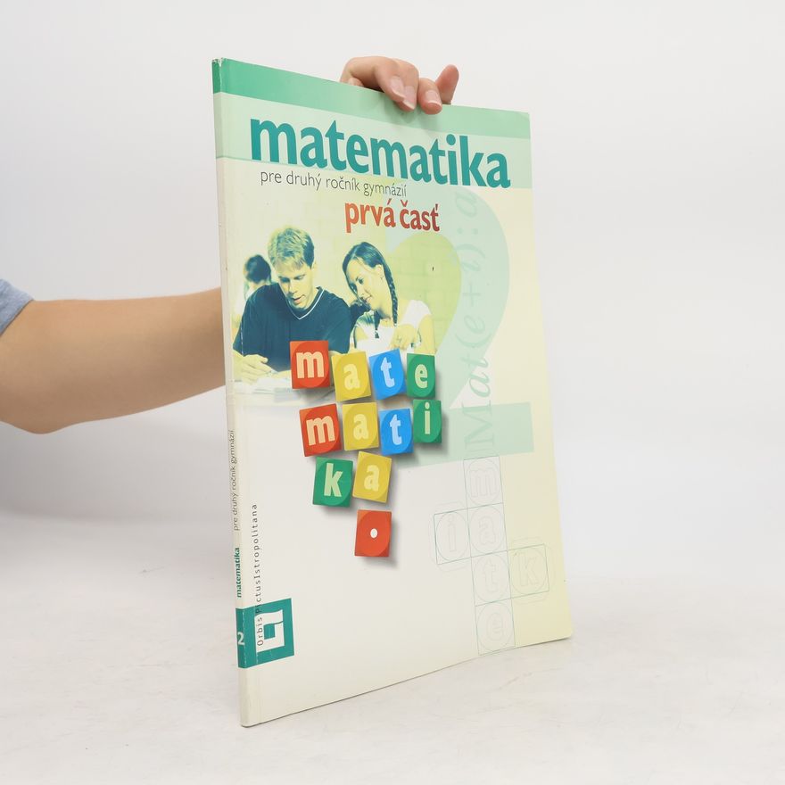 Collectif d'auteurs Matematika pre druhý ročník gymnázií 1