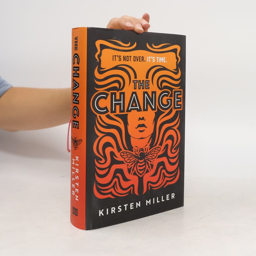 Kirsten Miller The Change