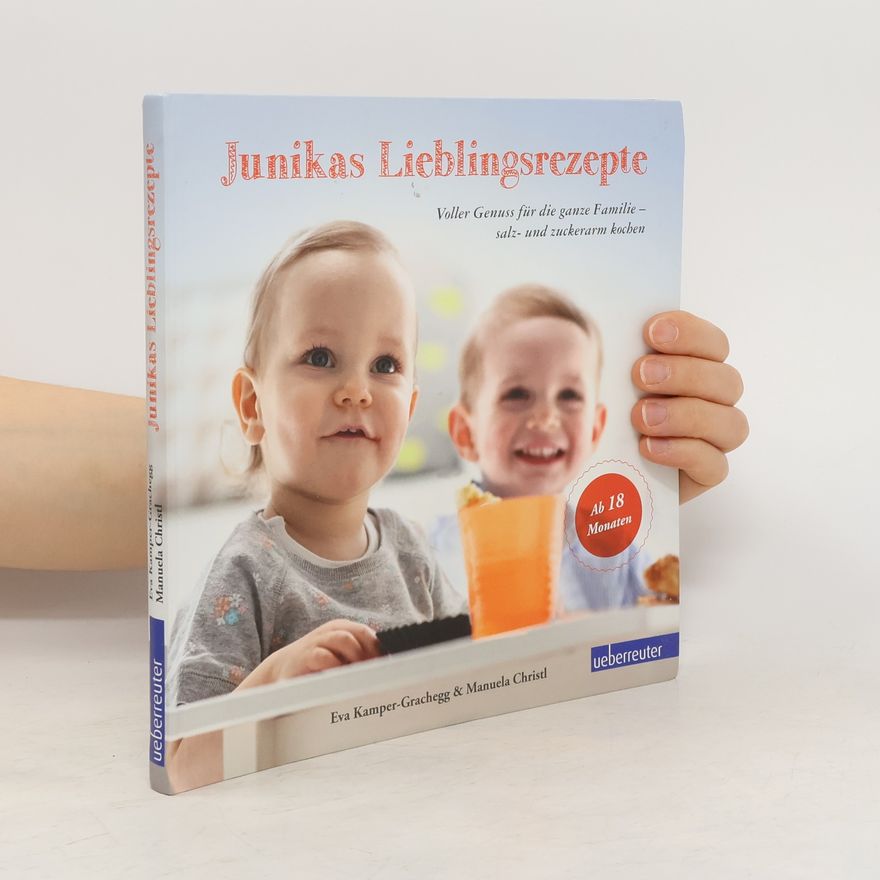 Eva Kamper-Grachegg Junikas Lieblingsrezepte