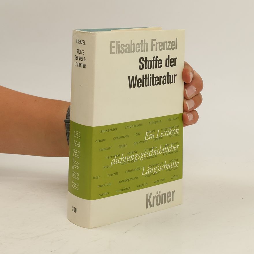 Elisabeth Frenzel Stoffe der Weltliteratur