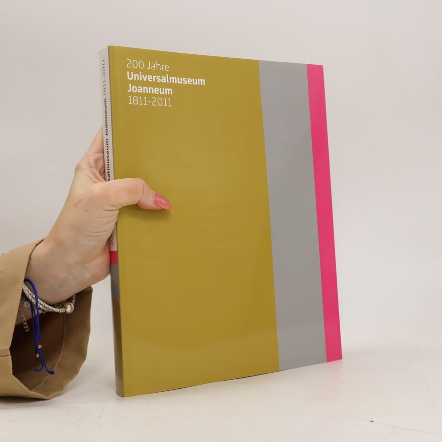 Collectif d'auteurs 200 Jahre Universalmuseum Joanneum