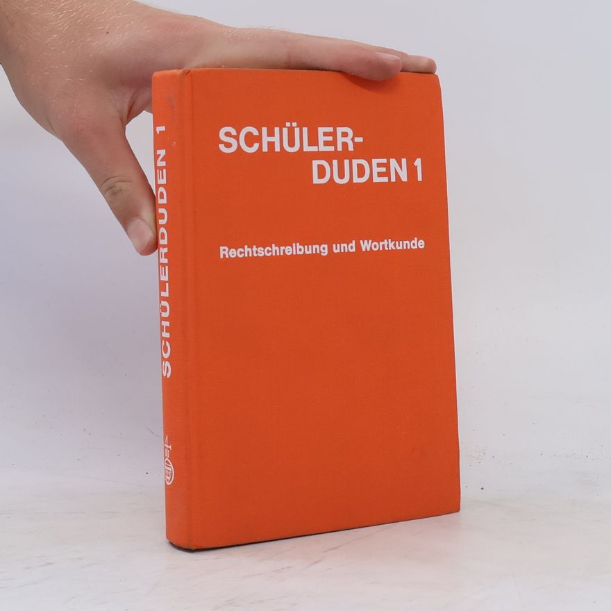 Kolektiv autorů Schülerduden 1. Rechtschrebung und Wortkunde