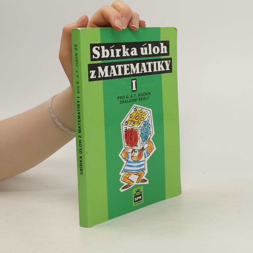 Josef Trejbal Sbírka úloh z matematiky I pro 6. a 7. ročník základní školy