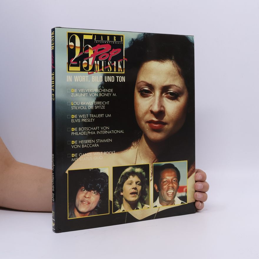 Kolektiv autorů 25 Jahre Pop Musik in Wort, Bild und Ton. Die sanften Tophits