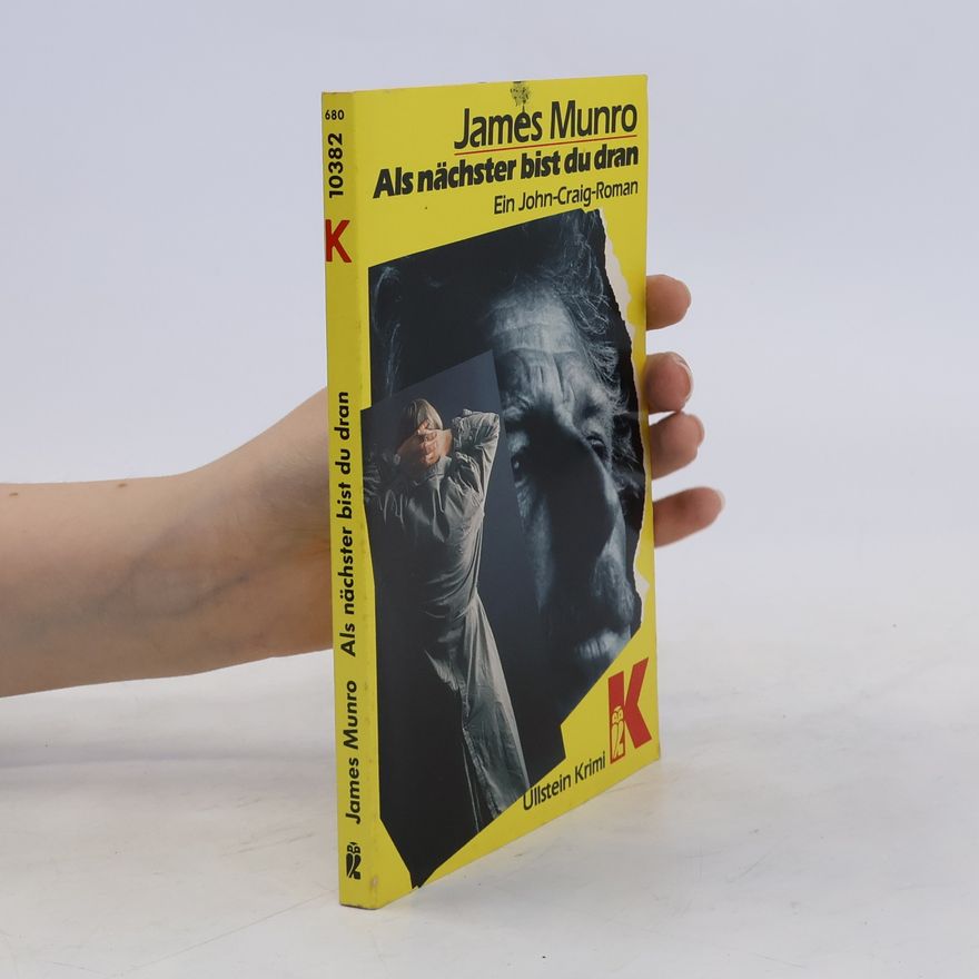 James Munro Als nächster bist du dran. Ein John- Craig- Abenteuer.