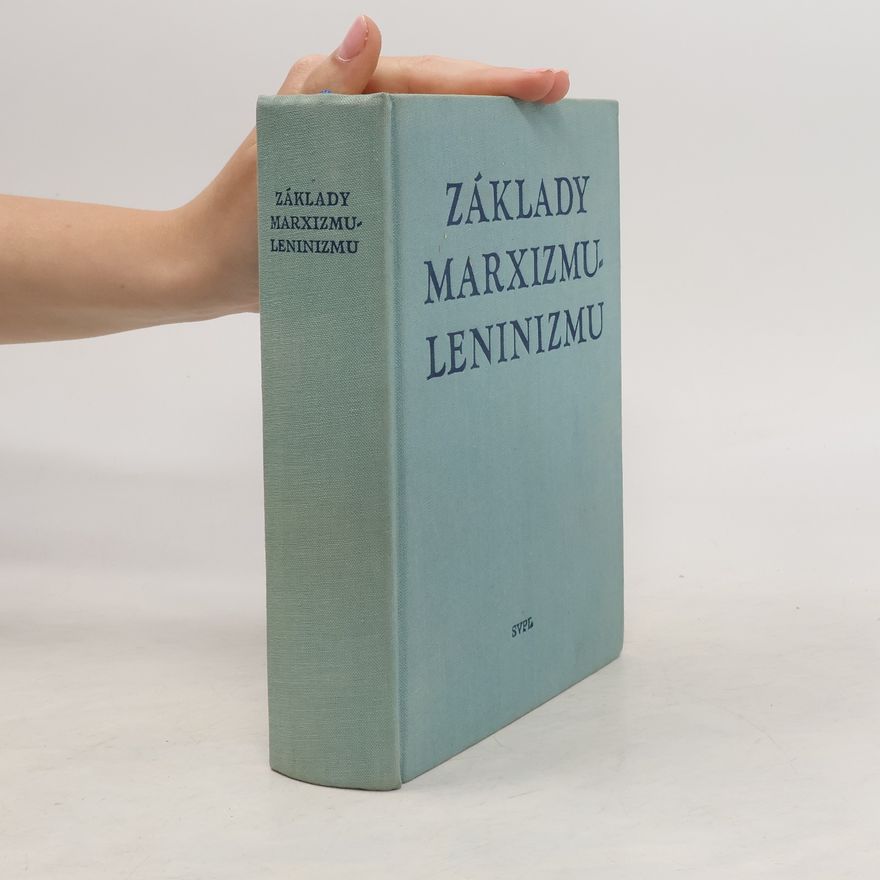 Various authors Základy marxismu leninizmu
